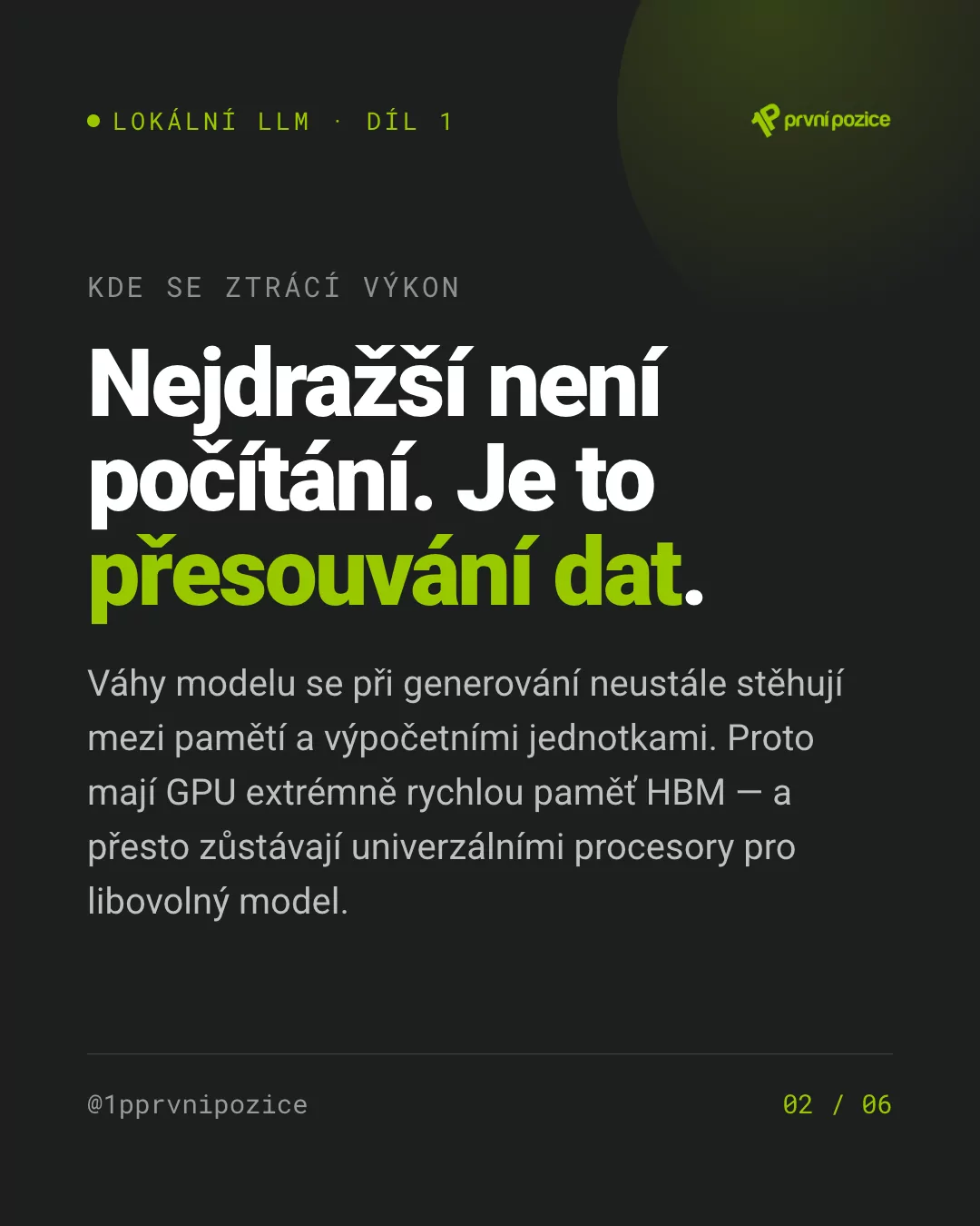 Nejdražší není počítání, ale přesouvání dat mezi pamětí a výpočetními jednotkami