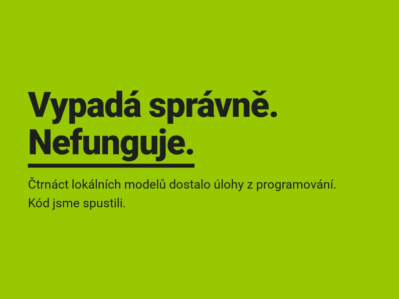 Vypadá správně. Nefunguje. Co se stalo, když jsme kód z lokální AI skutečně spustili