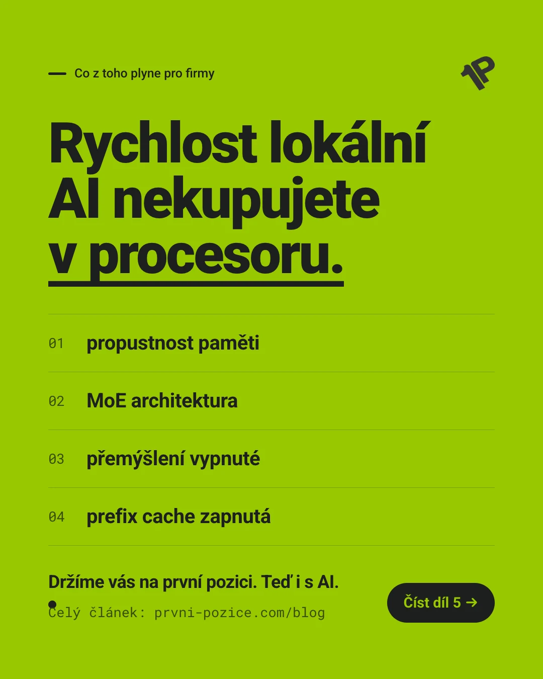 Rychlost lokální AI nekupujete v procesoru — rozhoduje propustnost paměti, MoE architektura, vypnuté přemýšlení a zapnutá prefix cache