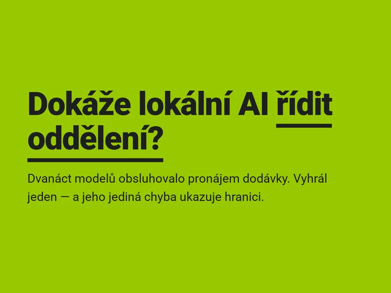 Dokáže lokální AI řídit oddělení? Nechali jsme dvanáct modelů obsluhovat pronájem dodávky
