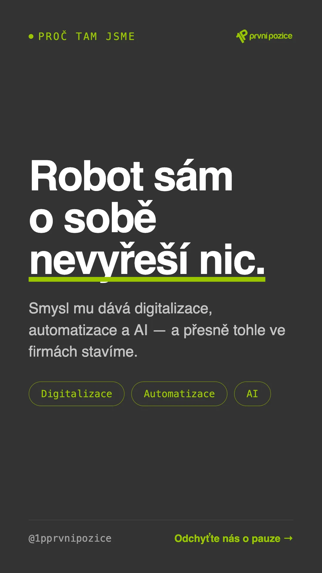Robot sám o sobě nevyřeší nic — smysl mu dává digitalizace, automatizace a AI. Odchyťte nás o pauze.