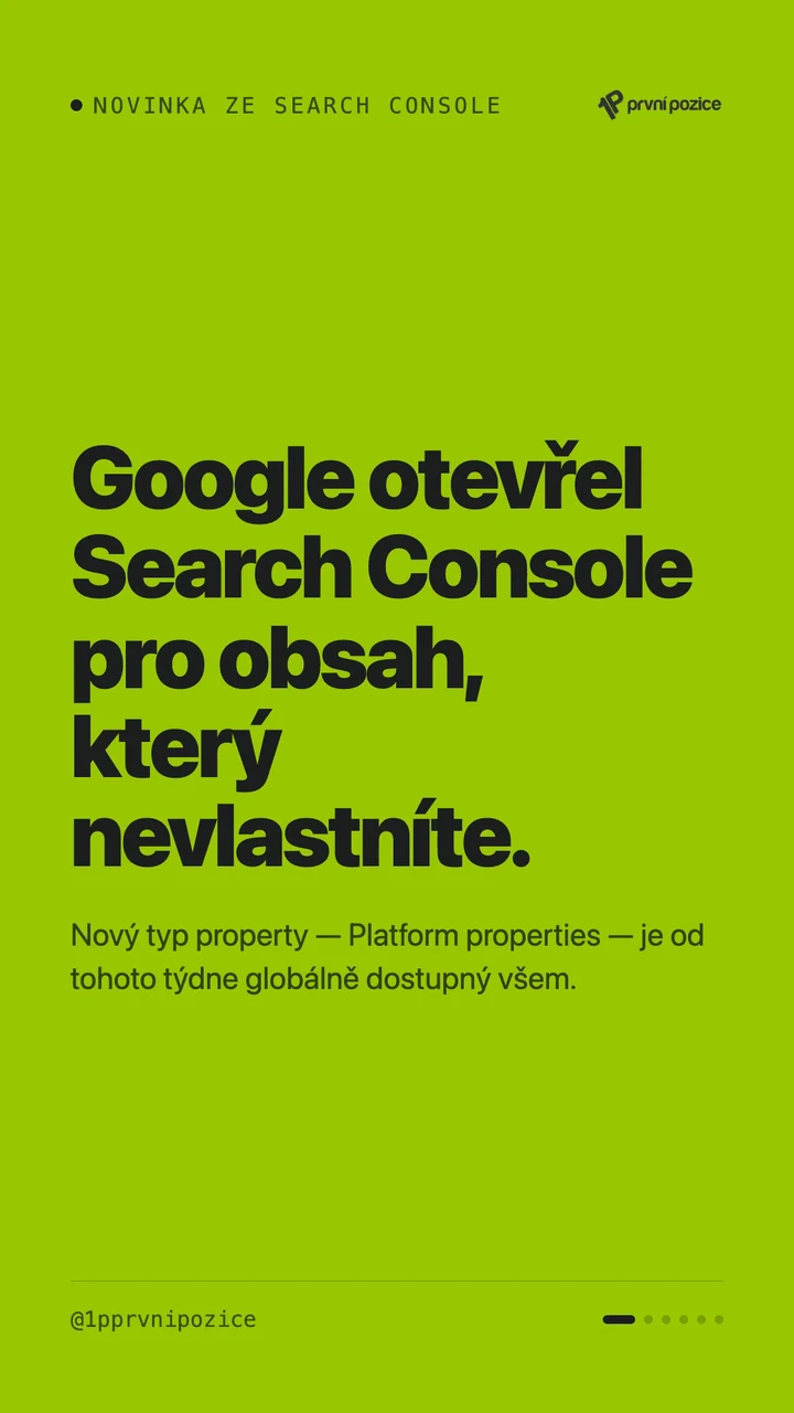 Google otevřel Search Console pro obsah, který nevlastníte — novinka platform properties