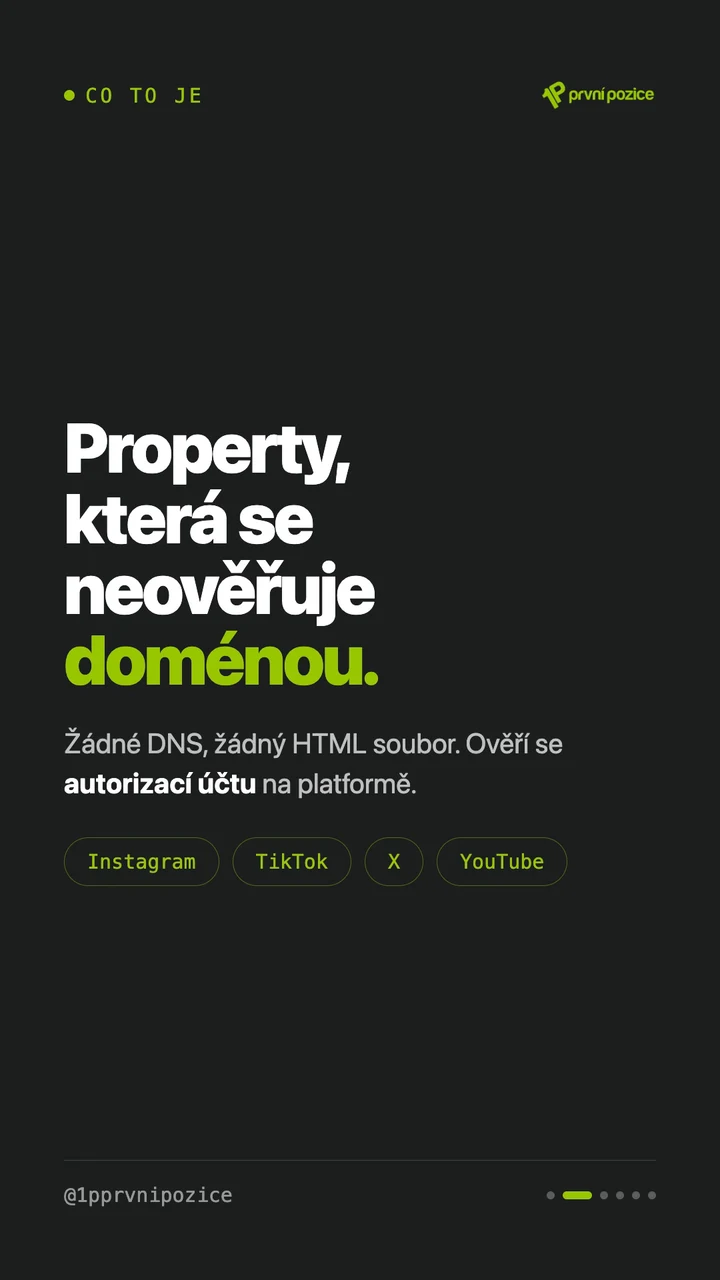 Platform property se neověřuje doménou, ale autorizací účtu na Instagramu, TikToku, X nebo YouTube